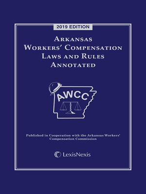 cover image of Arkansas Workers' Compensation Laws and Rules Annotated